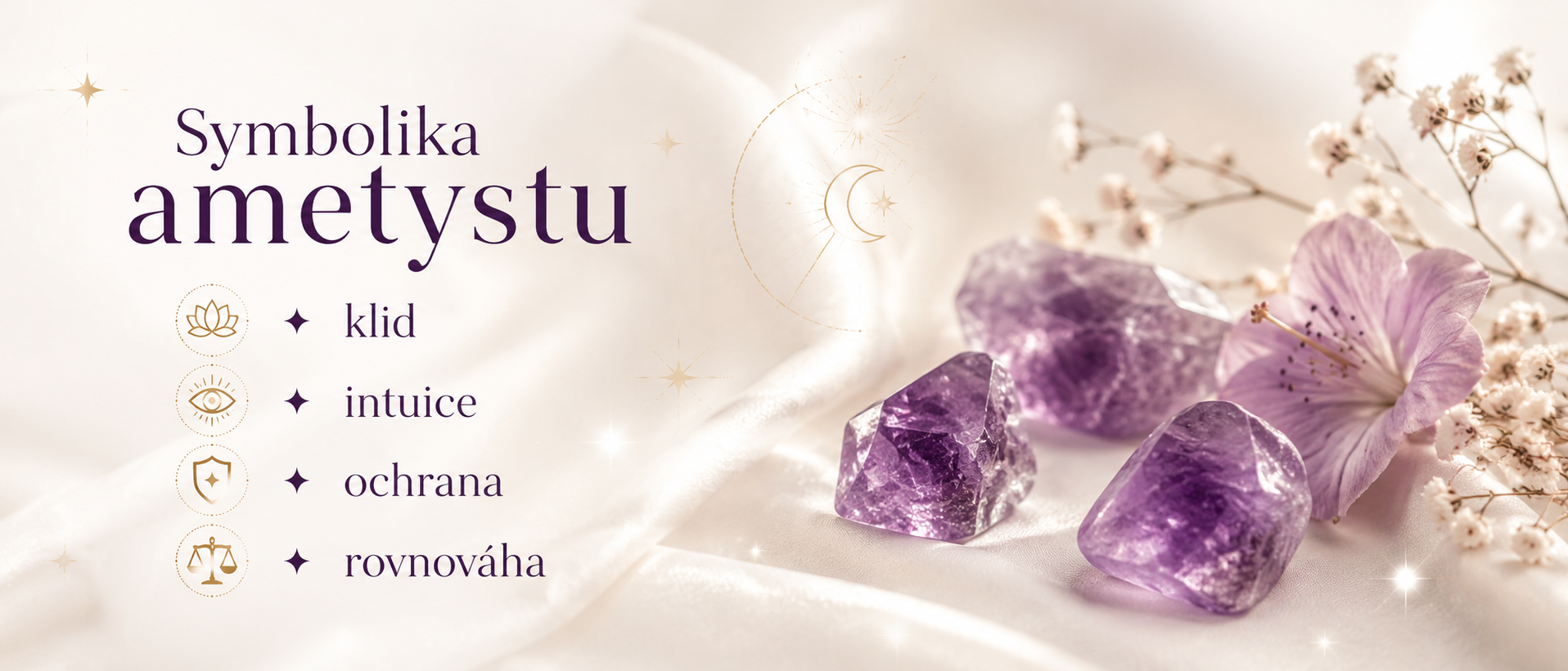 Symbolika ametystu s fialovými krystaly, jemnými květy a významy klid, intuice, ochrana a rovnováha