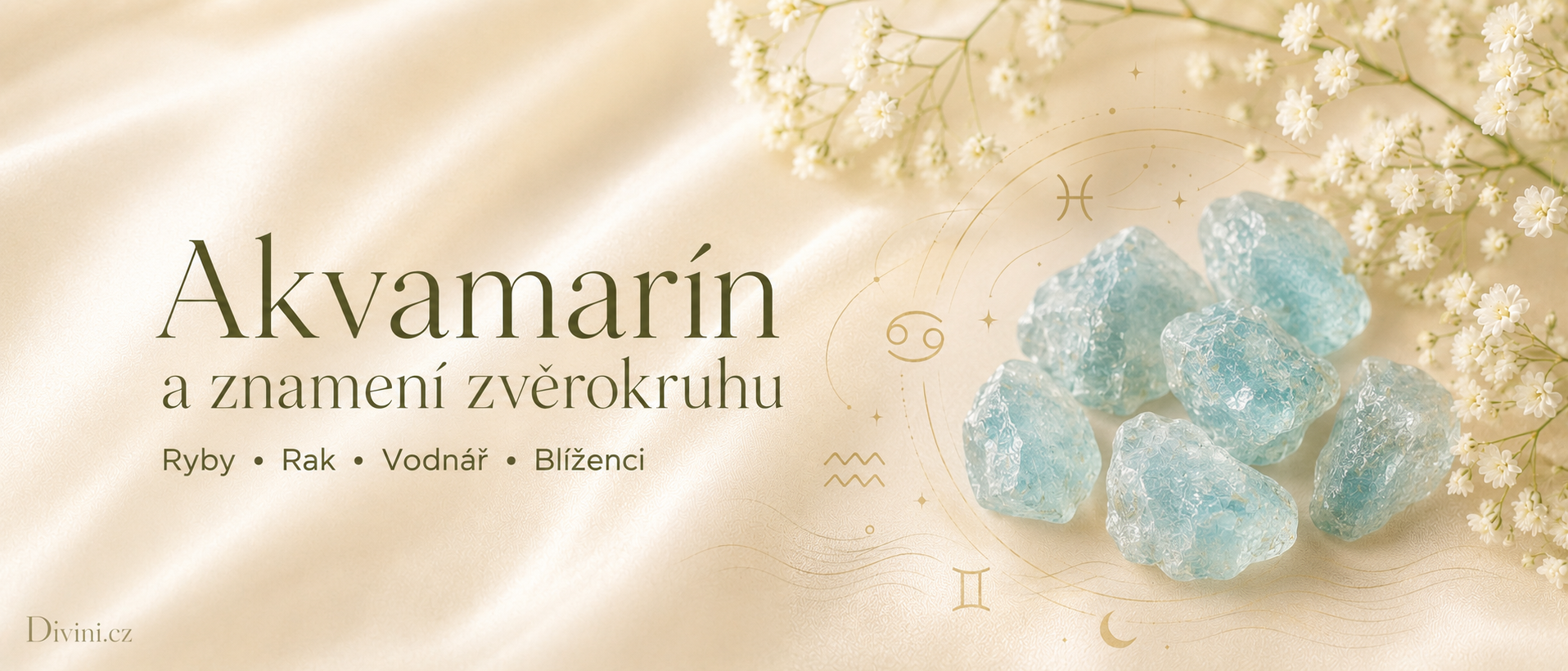 Akvamarín a znamení zvěrokruhu, Ryby, Rak, Vodnář a Blíženci se symbolikou klidu, intuice a vodní energie