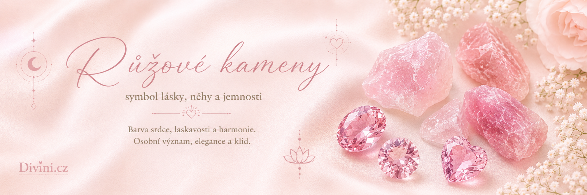 Růžové kameny jako symbol lásky, něhy a jemnosti